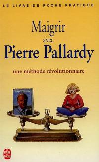 Maigrir avec Pierre Pallardy