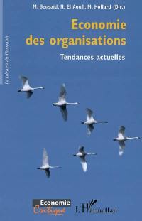 Economie des organisations : tendances actuelles