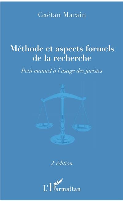 Méthode et aspects formels de la recherche : petit manuel à l'usage des juristes