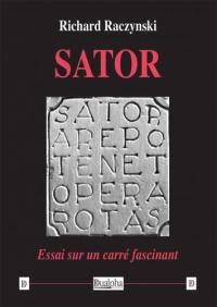 Sator : essai sur un carré fascinant