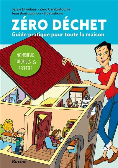 Zéro déchet : guide pratique pour toute la maison