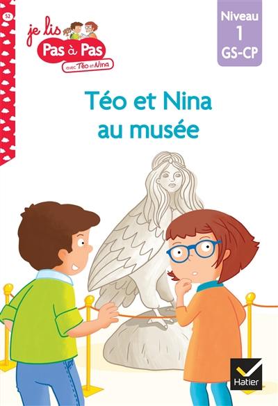 Téo et Nina au musée : niveau 1, GS, CP