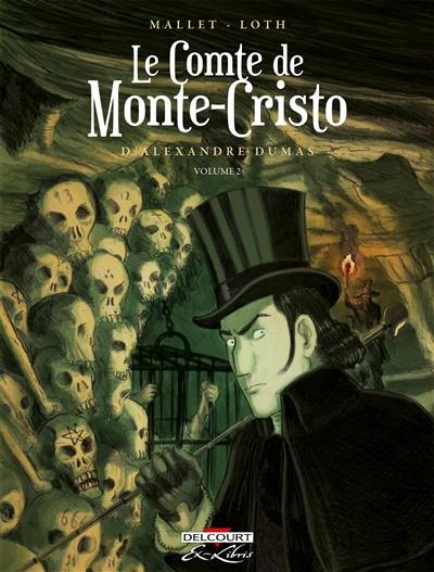 Le comte de Monte-Cristo d'Alexandre Dumas. Vol. 2