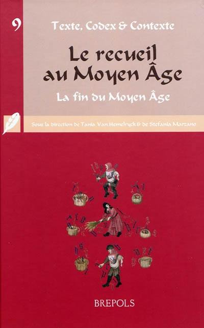 Le recueil au Moyen Age. La fin du Moyen Age