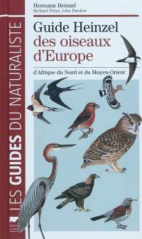 Guide Heinzel des oiseaux d'Europe, d'Afrique du Nord et du Moyen-Orient