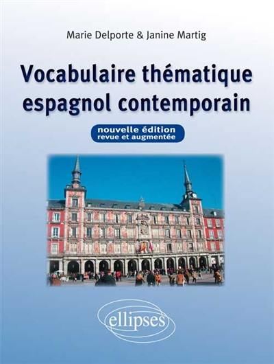 Vocabulaire thématique espagnol contemporain