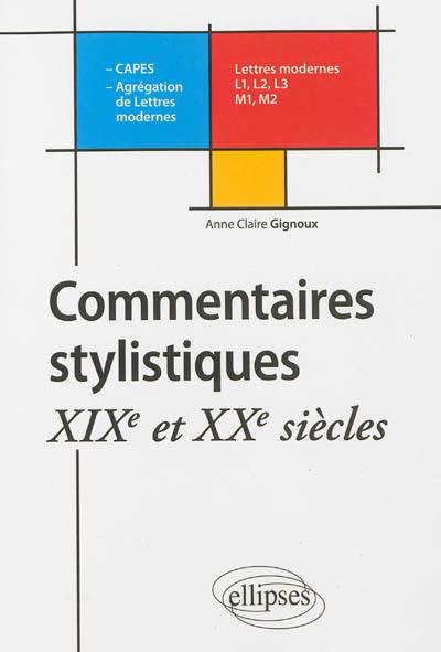 Commentaires stylistiques : XIXe et XXe siècles