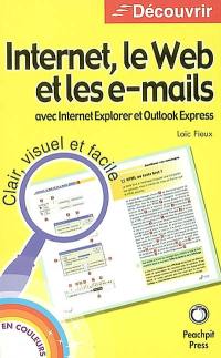 Internet, le Web et les e-mails