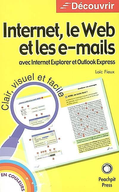 Internet, le Web et les e-mails