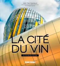 La Cité du vin : un monde de cultures