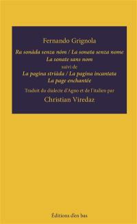 Ra sonàda senza nom. La sonata senza nome. La sonate sans nom. La pagina striàda. La pagina incantata. La page enchantée