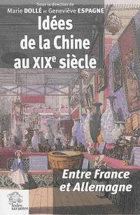 Idées de la Chine au XIXe siècle : entre France et Allemagne