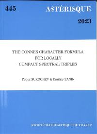 Astérisque, n° 445. The Connes character formula for locally compact spectral triples