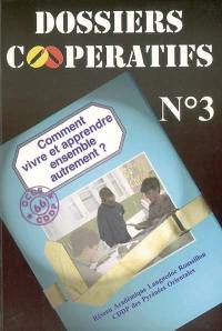 Comment vivre et apprendre ensemble autrement ?