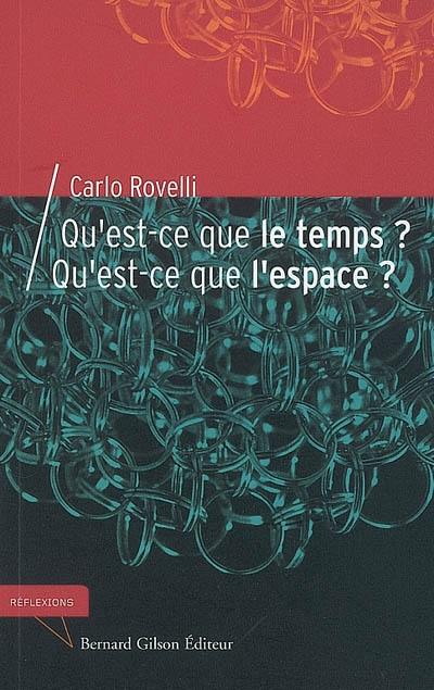 Qu'est-ce que le temps ? Qu'est-ce que l'espace ?