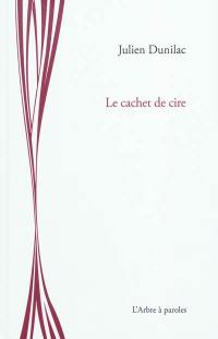 Le cachet de cire