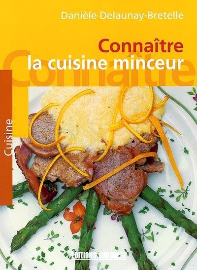 Connaître la cuisine minceur