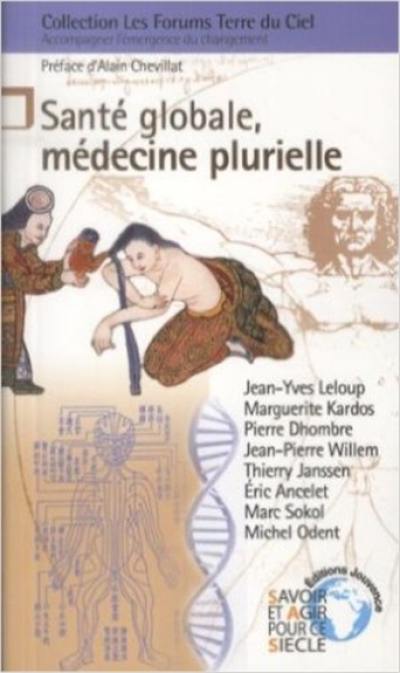 Santé globale, médecine plurielle