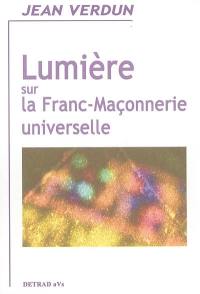 Lumière sur la franc-maçonnerie universelle