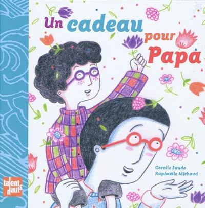 Un cadeau pour papa