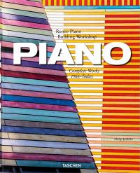 Piano : Renzo Piano Building Workshop : complete works, 1966-today