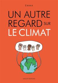 Un autre regard sur le climat