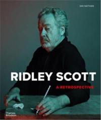 Ridley Scott : A Retrospective