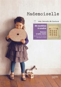 Mademoiselle : 24 modèles à coudre soi-même