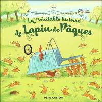 La véritable histoire du lapin de Pâques