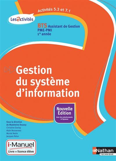 Gestion du système d'information, activités 5.3 et 7.1 : BTS assistant de gestion PME-PMI, 1re année