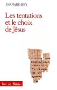 Les Tentations et le choix de Jésus