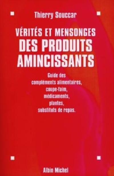 Vérités et mensonges des produits amincissants