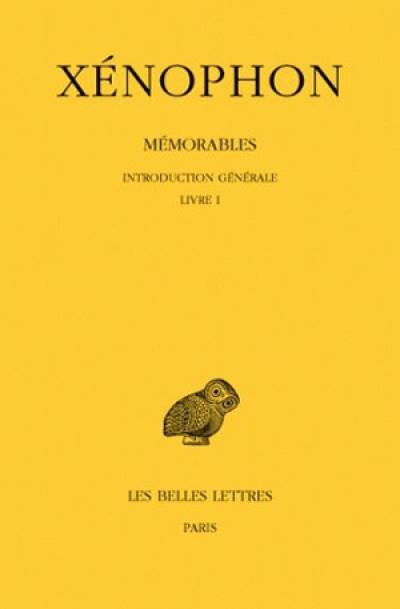 Mémorables. Vol. 1. Introduction générale : Livre 1