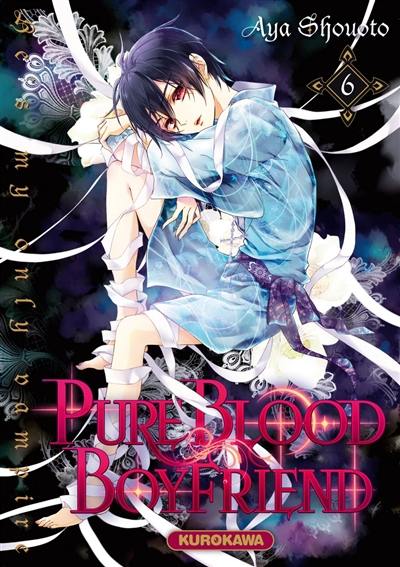 Pure blood boyfriend : he's my only vampire. Vol. 6