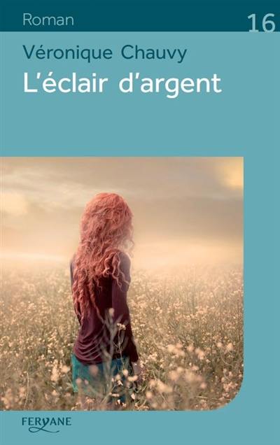 L'éclair d'argent