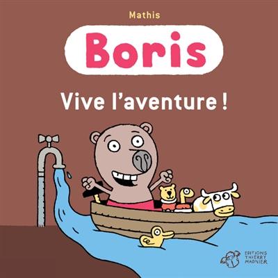 Boris. Vive l'aventure !