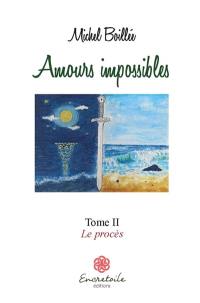 Amours impossibles, le procès