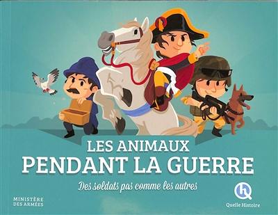 Les animaux pendant la guerre : des soldats pas comme les autres