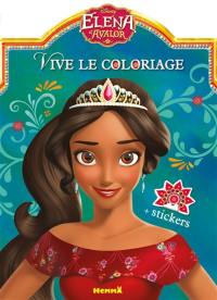 Elena d'Avalor : vive le coloriage ! : + stickers