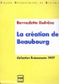 La création de Beaubourg