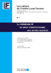 La perméabilité du droit constitutionnel aux autres sciences