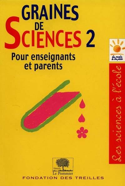 Graines de sciences. Vol. 2