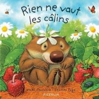 Rien ne vaut les câlins