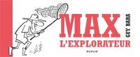 Max l'explorateur