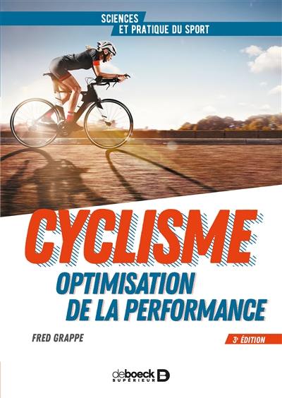 Cyclisme et optimisation de la performance : sciences et méthodologie de l'entraînement