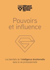 Pouvoirs et influence : les bienfaits de l'intelligence émotionnelle dans la vie professionnelle