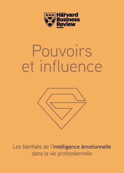 Pouvoirs et influence : les bienfaits de l'intelligence émotionnelle dans la vie professionnelle