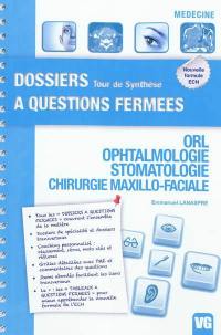 ORL, ophtalmologie, stomatologie, chirurgie maxillo-faciale