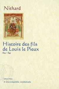 Histoire des fils de Louis le Pieux : 814-843