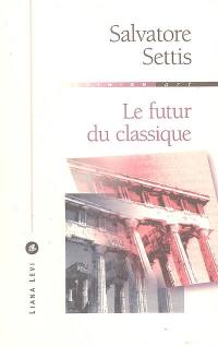 Le futur du classique